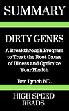 Summary Dirty Genes A Breakthrough Program To Treat The Root Cause Of Illness And Optimize Your Health