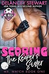 Scoring the Keeper's Sister