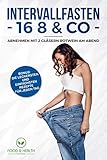 Intervallfasten 16 8 Co Abnehmen Mit 2 Glsern Rotwein Am Abend Wie Du Dank Intermittierendes Fasten Ohne Verzicht Lngeres Hungern Effektiv Und 3 Monaten Abnehmen Kannst German Edition