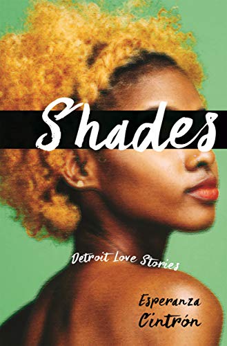 Shades: Detroit Love Stories (By: Esperanza M. Cintrón) cover