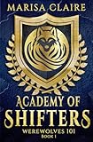 Academy Of Shifters Werewolves 101 English Edition