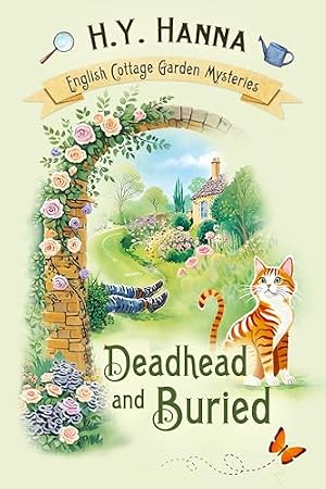Deadhead and Buried (The English Cottage Garden Mysteries Book 1)
