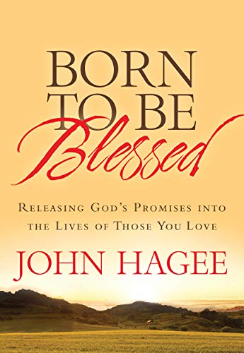 Born to Be Blessed: Releasing God's Promises into the Lives of Those You Love book cover