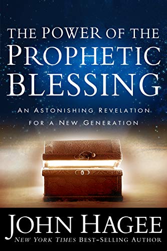 The Power of the Prophetic Blessing: An Astonishing Revelation for a New Generation book cover