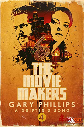 The Movie Makers (By: Gary Phillips) cover