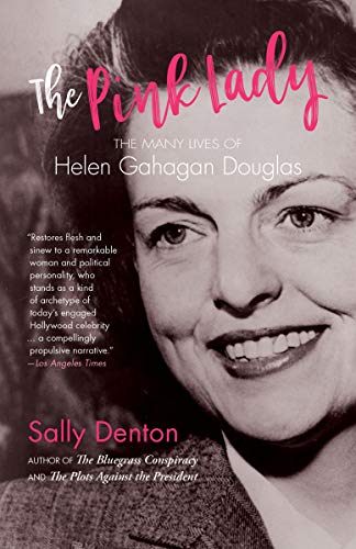 The Pink Lady: The Many Lives of Helen Gahagan Douglas book cover
