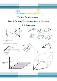 The Ark Of Mathematics Part 3 Proving Vectors And Vector Products