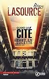 Quand La Cit%C3%A9 Part En Sucette: Une Enqu%C3%AAte De Barbicaut (rouge)