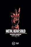 Metal Gear Solid Hideo Kojimas Magnum Opus English Edition