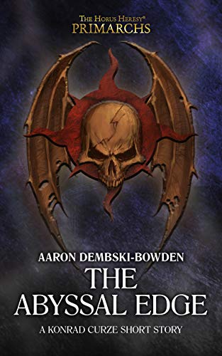 The Abyssal Edge (By: Aaron Dembski-Bowden) cover