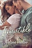 Irresistible A Small Town Single Dad Romance Cloverleigh Farms Book 1
