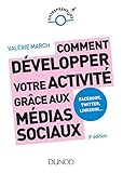 Comment D%C3%A9velopper Votre Activit%C3%A9 Gr%C3%A2ce Aux M%C3%A9dias Sociaux   3e %C3%A9d. : Facebook, Twitter, Linkedin, Instagram Et Les Autres Plateformes Sociales (entrepreneurs)