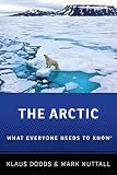 The Arctic What Everyone Needs To Know English Edition