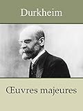 Durkheim Oeuvres De La Division Du Travail Social Les Rgles De La Mthode Sociologique Le Suicide Les Formes Lmentaires De La Vie Religieuse Ducation Et Sociologie Annot