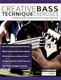 Creative Bass Technique Exercises 70 Melodic Exercises To Develop Great Feel Technique On Bass Guitar Play Bass Guitar Book 2 English Edition