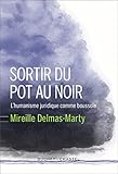 Sortir Du Pot Au Noir Lhumanisme Juridique Comme Boussole La Verte