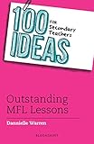 100 Ideas For Secondary Teachers Outstanding Mfl Lessons 100 Ideas For Teachers English Edition