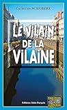 Le Vilain De La Vilaine: Meurtres En Bretagne (enqu%C3%AAtes & Suspense)