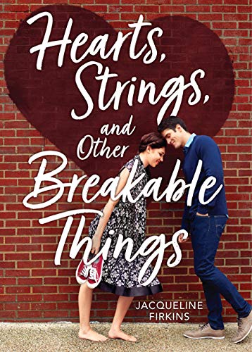 Hearts, Strings, and Other Breakable Things book cover