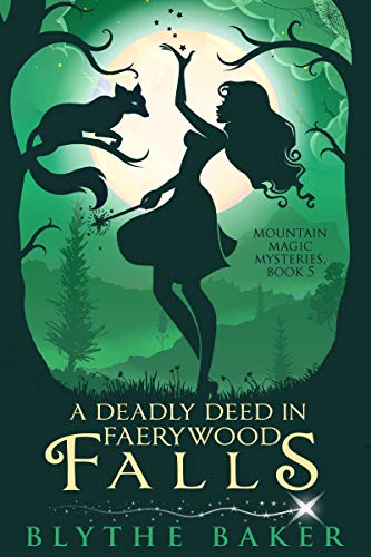A Deadly Deed in Faerywood Falls book cover