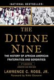 The Divine Nine The History Of African American Fraternities And Sororities