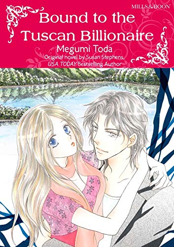 Bound to the Tuscan Billionaire (By: Susan Stephens) cover