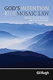 Gods Intention For The Mosaic Law English Edition