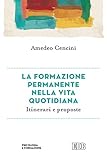 La Formazione Permanente Nella Vita Quotidiana Itinerari E Proposte Prefazione Di Jorge Carlos Patrn Wong Vescovo Emerito Di Papantla Italian Edition