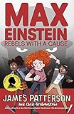 Max Einstein Rebels With A Cause Max Einstein Series Book 2 English Edition
