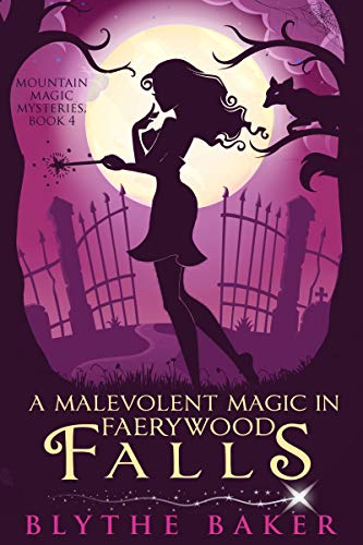 A Malevolent Magic in Faerywood Falls book cover