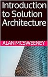 Introduction To Solution Architecture English Edition