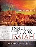 Insights On The Book Of Isaiah A Verse By Verse Study