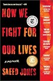 How We Fight For Our Lives A Memoir English Edition