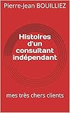 Histoires Dun Consultant Indpendant Mes Trs Chers Clients