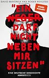Ein Neger Darf Nicht Neben Mir Sitzen Eine Deutsche Geschichte German Edition