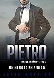 Pietro Um Mafioso Em Perigo Irmos Da Mfia Livro 5 Portuguese Edition
