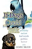 If Dogs Could Talk English Edition