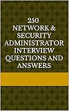 250 Network Administrator Interview Questions And Answers