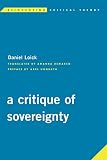 A Critique Of Sovereignty Reinventing Critical Theory English Edition