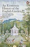 An Economic History Of The English Garden English Edition