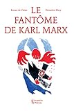 Le Fant%C3%B4me De Karl Marx (les Petits Platons)