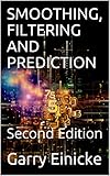 Smoothing Filtering And Prediction Second Edition English Edition