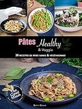 Ptes Healthy Et Veggie 30 Recettes De Ptes Saines Et Vgtariennes