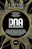 Dna Milionrio Aprenda A Reprogramar A Sua Mente Cocriar A Sua Realidade Mudar Quanticamente O Seu Dna Aumentando A Sua Frequncia Vibracional Para O Sucesso Financeiro Portuguese Edition