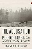 The Accusation Blood Libel In An American Town English Edition