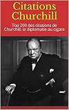 Citations Churchill Top 200 Des Citations De Churchill La Diplomatie Au Cigare