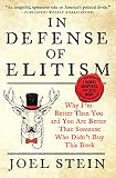 In Defense Of Elitism Why Im Better Than You And You Are Better Than Someone Who Didnt Buy This Book English Edition