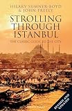 Strolling Through Istanbul The Classic Guide To The City English Edition