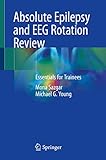Absolute Epilepsy And Eeg Rotation Review Essentials For Trainees