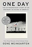 One Day The Extraordinary Story Of An Ordinary 24 Hours In America English Edition